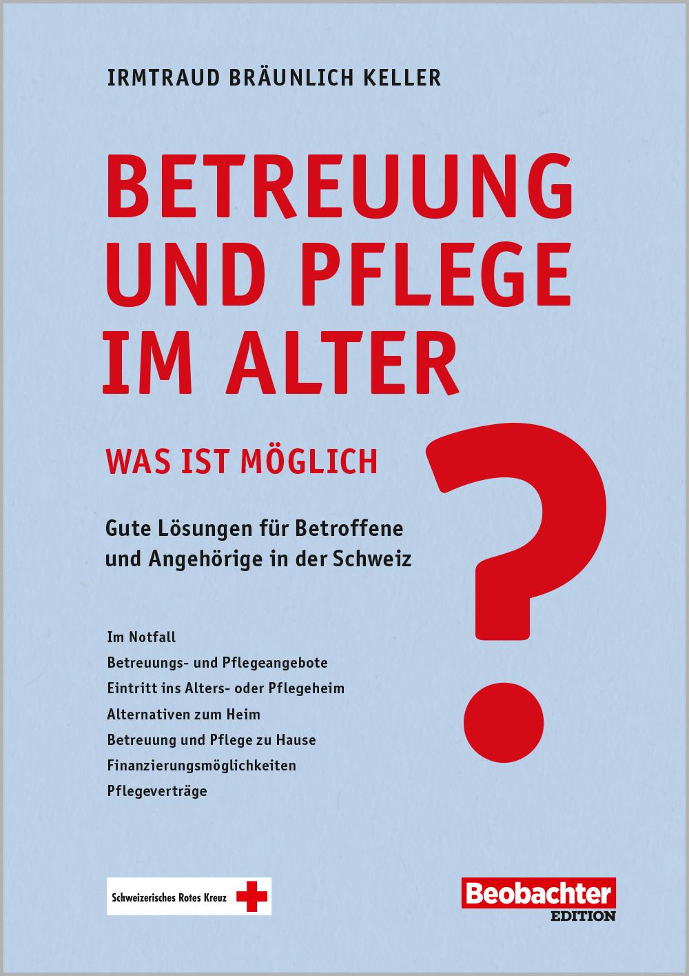 Buch / Betreuung und Pflege Im Alter Betreuung und Pflege im Alter – was ist möglich?