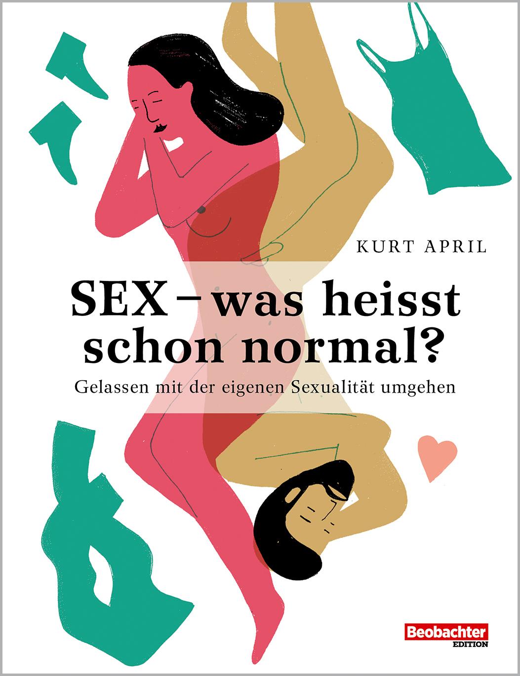 Buch / Sex – was heisst schon normal? Sex – was heisst schon normal?