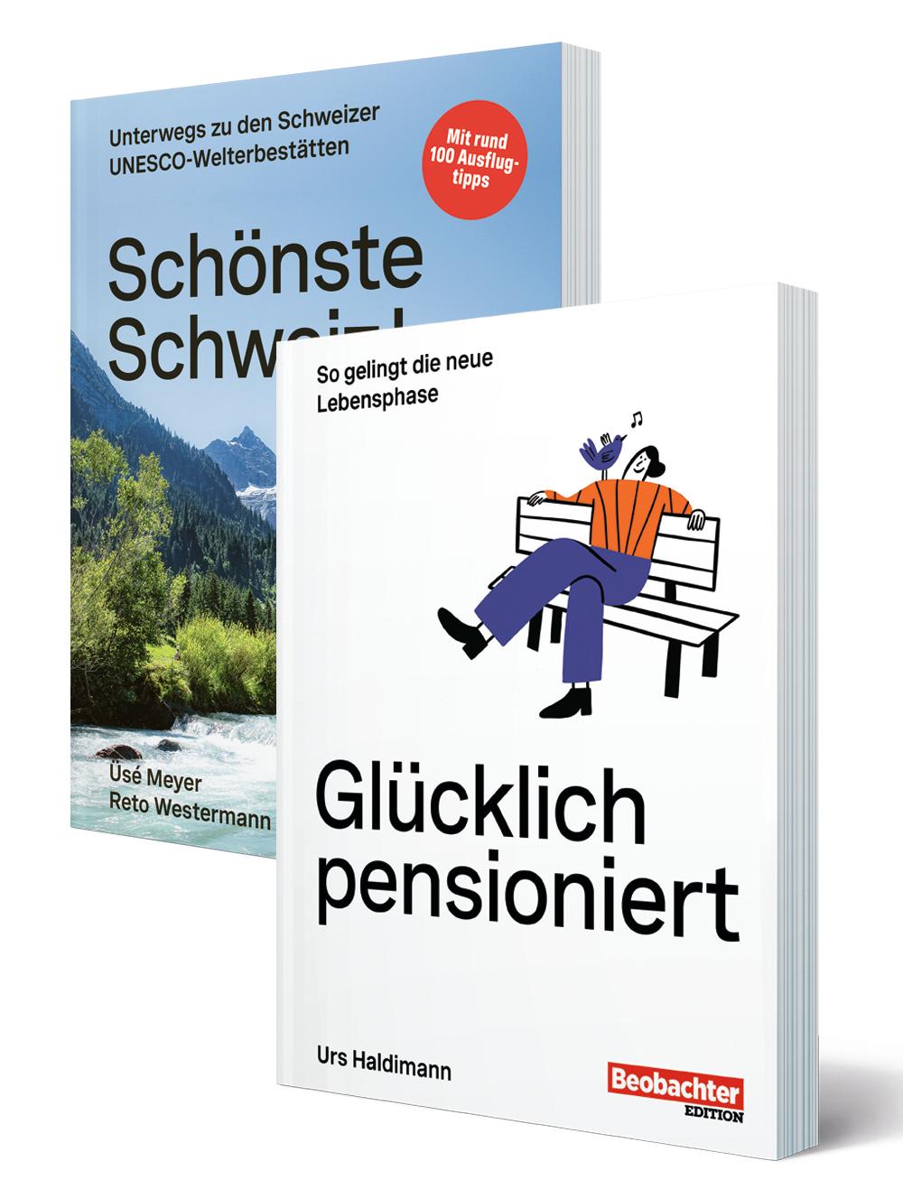 Buch / Schönste Schweiz und Glücklich pensioniert «Glücklich pensioniert» und «Schönste Schweiz»