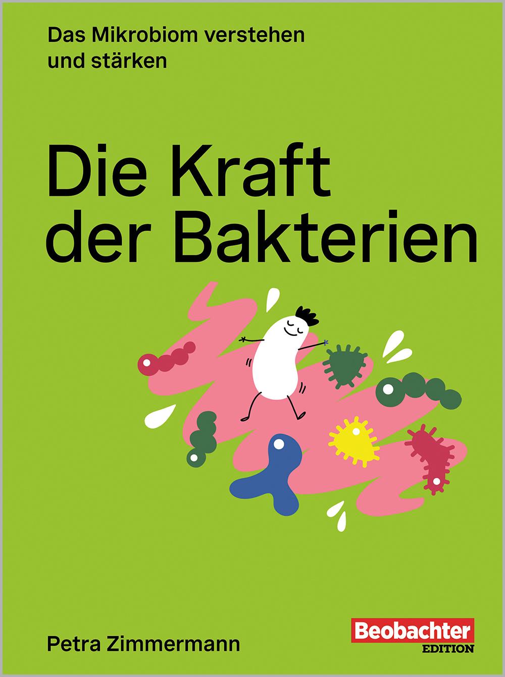 Buch / Die Kraft der Bakterien Die Kraft der Bakterien