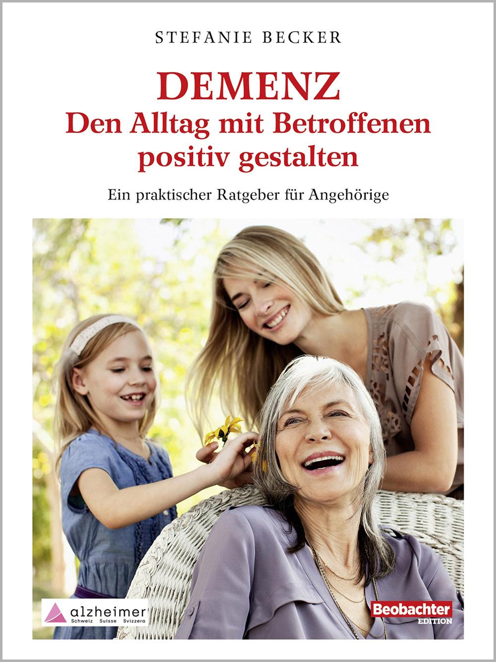 Buch / Demenz Demenz - Den Alltag mit Betroffenen positiv gestalten